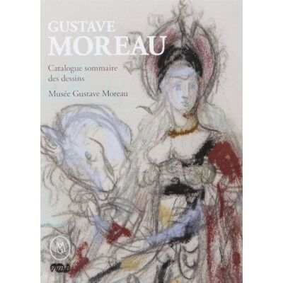Collectif GUSTAVE MOREAU CATALOGUE SOMMAIRE DES DESSINS MUSEE GUSTAVE MOREAU - Publicité Collectif GUSTAVE MOREAU CATALOGUE SOMMAIRE DES DESSINS MUSEE GUSTAVE MOREAU - Publicité