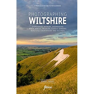 Harvey, Robert Photographing Wiltshire: A photo location and visitor guidebook - Publicité Harvey, Robert Photographing Wiltshire: A photo location and visitor guidebook - Publicité