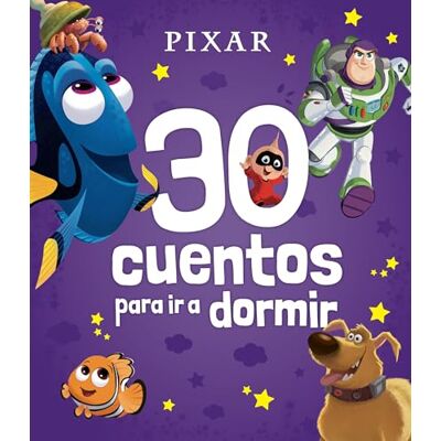 Disney Pixar. 30 cuentos para ir a dormir: Recopilatorio de cuentos - Publicité Disney Pixar. 30 cuentos para ir a dormir: Recopilatorio de cuentos - Publicité