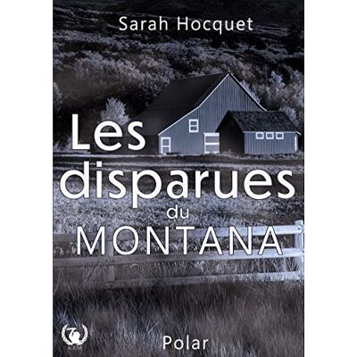 Hocquet, Sarah Les disparues du Montana - Publicité Hocquet, Sarah Les disparues du Montana - Publicité