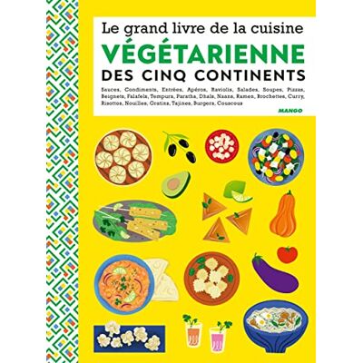 Collectif Le grand livre de la cuisine végétarienne des 5 continents - Publicité Collectif Le grand livre de la cuisine végétarienne des 5 continents - Publicité