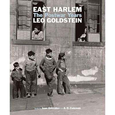 Goldstein, Leo East Harlem: The Postwar Years - Publicité Goldstein, Leo East Harlem: The Postwar Years - Publicité