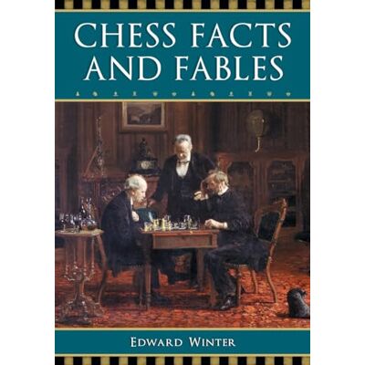 Winter, Edward Chess Facts And Fables - Publicité Winter, Edward Chess Facts And Fables - Publicité