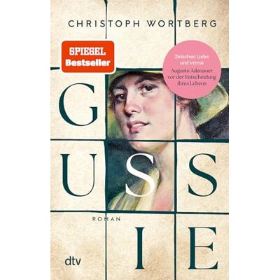 Wortberg, Christoph Gussie: Roman Ein berührender Roman über das Schicksal einer außergewöhnlichen Frau: Auguste 'Gussie' Adenauer, die zweite Frau Konrad Adenauers - Publicité Wortberg, Christoph Gussie: Roman Ein berührender Roman über das Schicksal einer außergewöhnlichen Frau: Auguste 'Gussie' Adenauer, die zweite Frau Konrad Adenauers - Publicité