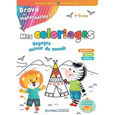 Bravo les maternelles Mes coloriages, voyage autour du monde Moyenne section et Grande section - Publicité Bravo les maternelles Mes coloriages, voyage autour du monde Moyenne section et Grande section - Publicité