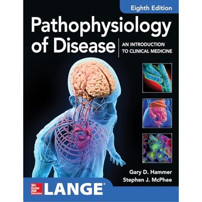 Hammer, Gary Pathophysiology of Disease: An Introduction to Clinical Medicine - Publicité Hammer, Gary Pathophysiology of Disease: An Introduction to Clinical Medicine - Publicité