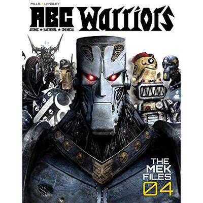 Mills, Pat ABC Warriors: The Mek Files 04 (Volume 4) - Publicité Mills, Pat ABC Warriors: The Mek Files 04 (Volume 4) - Publicité