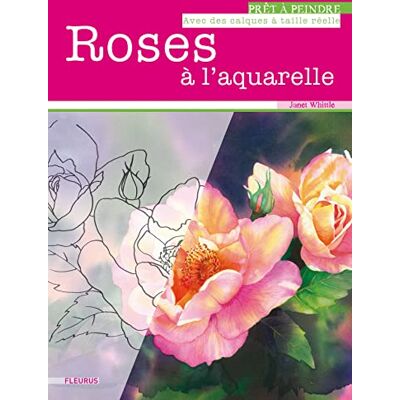 Whittle, Janet ROSES A L'AQUARELLE - Publicité Whittle, Janet ROSES A L'AQUARELLE - Publicité