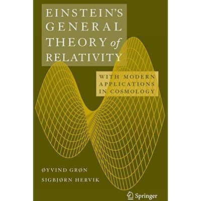 Grøn, Øyvind Einstein's General Theory of Relativity: With Modern Applications in Cosmology - Publicité Grøn, Øyvind Einstein's General Theory of Relativity: With Modern Applications in Cosmology - Publicité