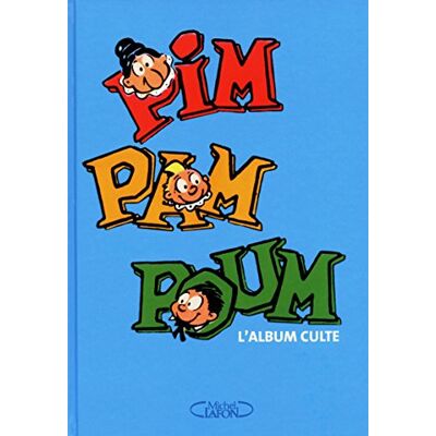 Collectif Pim Pam Poum. L'album culte! - Publicité Collectif Pim Pam Poum. L'album culte! - Publicité