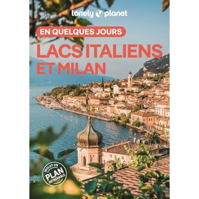 Lonely Planet Guide Lacs italiens En quelques jours 2026-2027: Courts séjours, adresses tendances, cartes et promenades à pied - Publicité Lonely Planet Guide Lacs italiens En quelques jours 2026-2027: Courts séjours, adresses tendances, cartes et promenades à pied - Publicité