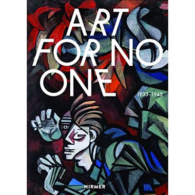 XXX Art for No One 1933-1945 /anglais/allemand - Publicité XXX Art for No One 1933-1945 /anglais/allemand - Publicité
