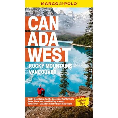 Marco Polo Canada West: Rocky Mountains Vancouver - Publicité Marco Polo Canada West: Rocky Mountains Vancouver - Publicité