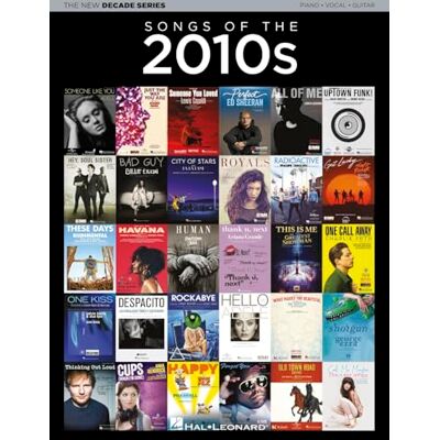 Various The New Decade Series: Songs of the 2010s. Piano, Vocal and Guitar. Publicité Various The New Decade Series: Songs of the 2010s. Piano, Vocal and Guitar. Publicité