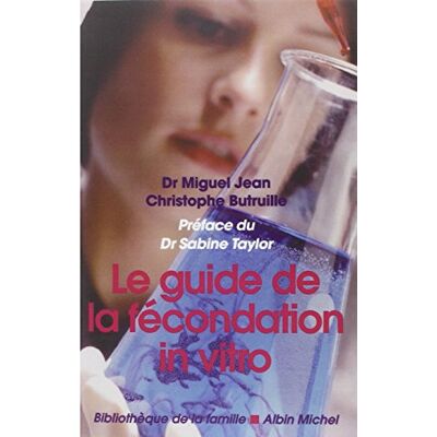 Butruille, Christophe Le guide de la fécondation in vitro - Publicité Butruille, Christophe Le guide de la fécondation in vitro - Publicité