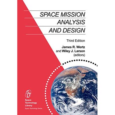 Wertz, J.R. Space Mission Analysis and Design - Publicité Wertz, J.R. Space Mission Analysis and Design - Publicité