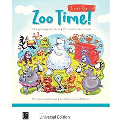Rae James Zoo Time ! : 12 pièces faciles et amusantes pour débutants --- Clarinette et Piano - Publicité Rae James Zoo Time ! : 12 pièces faciles et amusantes pour débutants --- Clarinette et Piano - Publicité
