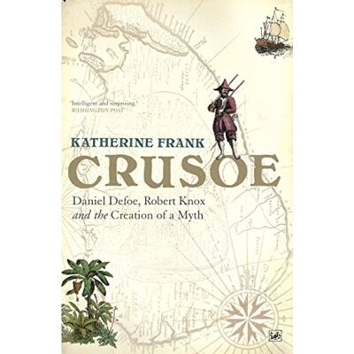 Frank, Katherine Crusoe: Daniel Defoe, Robert Knox And The Creation Of A Myth - Publicité Frank, Katherine Crusoe: Daniel Defoe, Robert Knox And The Creation Of A Myth - Publicité