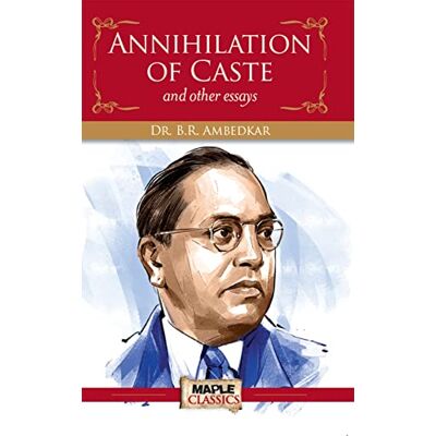 Ambedkar, B R Annihilation of Caste and Other Essays - Publicité Ambedkar, B R Annihilation of Caste and Other Essays - Publicité