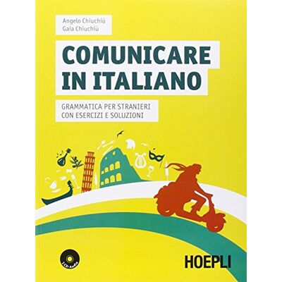 Chiuchiù, Angelo Comunicare in italiano. Grammatica per stranieri con esercizi e soluzioni. Con 2 CD Audio - Publicité Chiuchiù, Angelo Comunicare in italiano. Grammatica per stranieri con esercizi e soluzioni. Con 2 CD Audio - Publicité