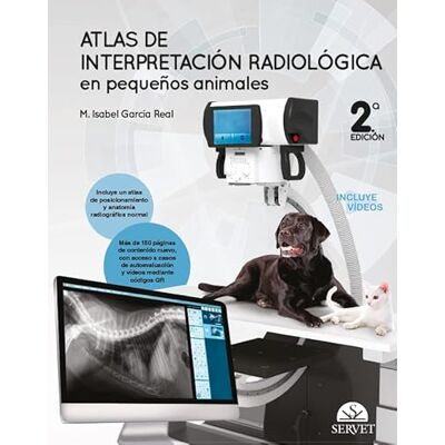 García Real, María Isabel Atlas de interpretación radiológica en pequeños animales (2.ª edición) - Publicité García Real, María Isabel Atlas de interpretación radiológica en pequeños animales (2.ª edición) - Publicité