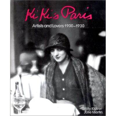 Martin, Julie Kiki's Paris. Artists And Lovers 1900-1930 - Publicité Martin, Julie Kiki's Paris. Artists And Lovers 1900-1930 - Publicité