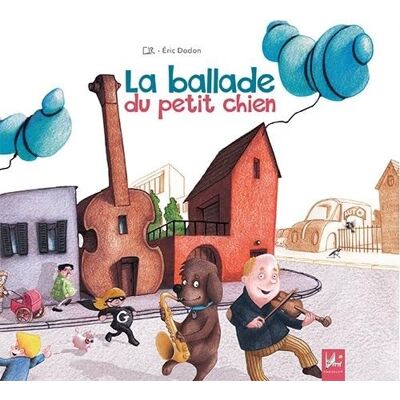 Dodon, Eric La ballade du petit chien - Publicité Dodon, Eric La ballade du petit chien - Publicité
