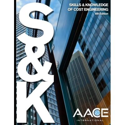Hastak PE CCP, Dr. Markarand Skills & Knowledge of Cost Engineering 6th Edition - Publicité Hastak PE CCP, Dr. Markarand Skills & Knowledge of Cost Engineering 6th Edition - Publicité