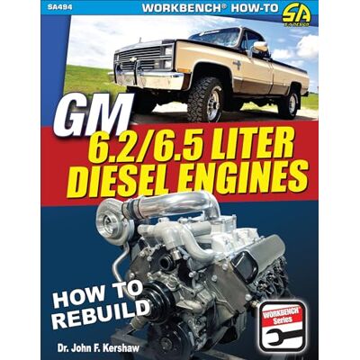 Kershaw, John F. GM 6.2/6.5 Liter Diesel Engines: How to Rebuild - Publicité Kershaw, John F. GM 6.2/6.5 Liter Diesel Engines: How to Rebuild - Publicité