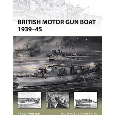 Konstam, Angus British Motor Gun Boat 1939-45 - Publicité Konstam, Angus British Motor Gun Boat 1939-45 - Publicité