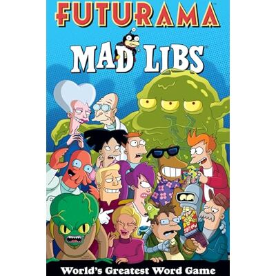 Futurama Mad Libs - Publicité Futurama Mad Libs - Publicité