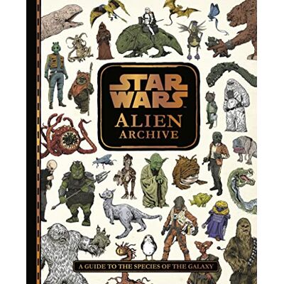 Egmont Publishing UK Star Wars Alien Archive: An Illustrated Guide to the Species of the Galaxy - Publicité Egmont Publishing UK Star Wars Alien Archive: An Illustrated Guide to the Species of the Galaxy - Publicité