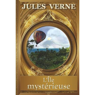 Verne, Jules L’Île mystérieuse ILLUSTRÉ Jules Verne: l’intégrale du texte et des gravures d’origine Édition de luxe collector Livre Relié (Couverture rigide) Grand Format Roman d’aventures et de survie - Publicité Verne, Jules L’Île mystérieuse ILLUSTRÉ Jules Verne: l’intégrale du texte et des gravures d’origine Édition de luxe collector Livre Relié (Couverture rigide) Grand Format Roman d’aventures et de survie - Publicité