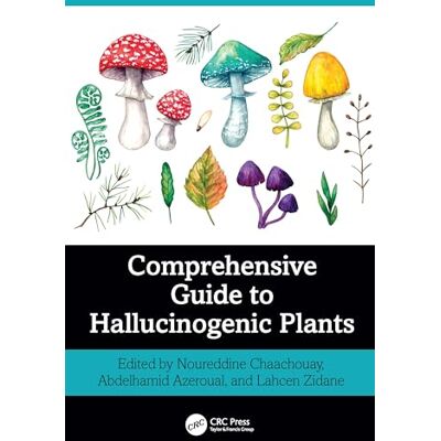 Comprehensive Guide to Hallucinogenic Plants - Publicité Comprehensive Guide to Hallucinogenic Plants - Publicité