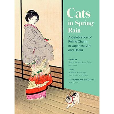Kusch, Aya Cats in Spring Rain: A Celebration of Feline Charm in Japanese Art and Haiku - Publicité Kusch, Aya Cats in Spring Rain: A Celebration of Feline Charm in Japanese Art and Haiku - Publicité