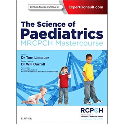The Science of Paediatrics: MRCPCH Mastercourse - Publicité The Science of Paediatrics: MRCPCH Mastercourse - Publicité