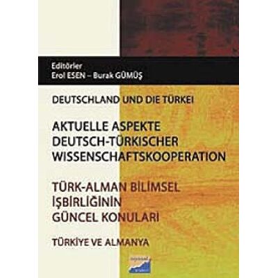 Kolektif TÜRK ALMAN BİLİMSEL İŞBİRLİĞİNİN GÜNCEL KON. Publicité Kolektif TÜRK ALMAN BİLİMSEL İŞBİRLİĞİNİN GÜNCEL KON. Publicité