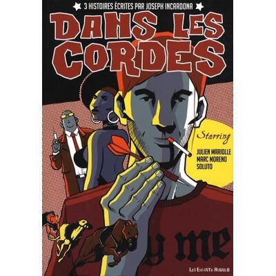 Incardona, Joseph Dans les cordes - Publicité Incardona, Joseph Dans les cordes - Publicité
