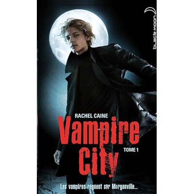 Rachel Caine Vampire city les vampires règnents sur Morganville - Publicité Rachel Caine Vampire city les vampires règnents sur Morganville - Publicité