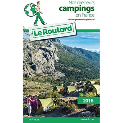 Le Routard Nos meilleurs campings en France - Publicité Le Routard Nos meilleurs campings en France - Publicité
