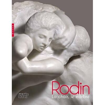 Collectif Rodin. La chair, le marbre - Publicité Collectif Rodin. La chair, le marbre - Publicité