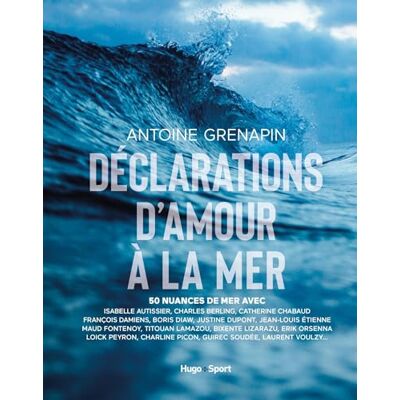 Grenapin, Antoine Déclaration d'amour à la mer - Publicité Grenapin, Antoine Déclaration d'amour à la mer - Publicité