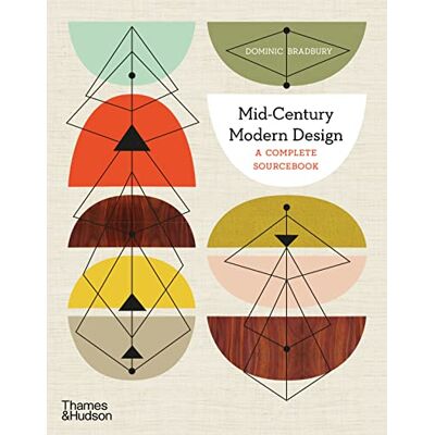 Bradbury, Dominic Mid-Century Modern Design: A Complete Sourcebook - Publicité Bradbury, Dominic Mid-Century Modern Design: A Complete Sourcebook - Publicité