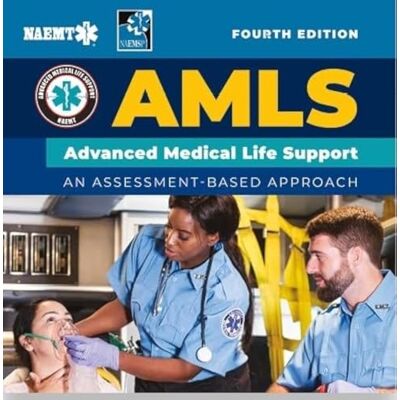 National Association of Emergency Medical Technicians (NAEMT) Amls: Advanced Medical Life Support - Publicité National Association of Emergency Medical Technicians (NAEMT) Amls: Advanced Medical Life Support - Publicité