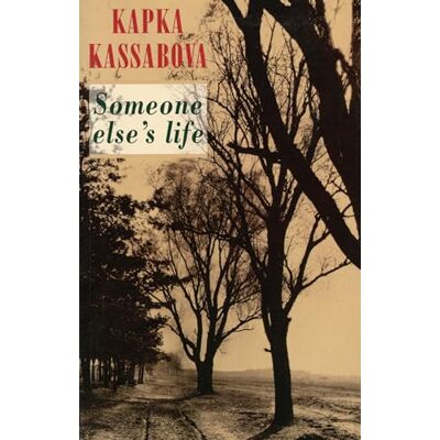 Kassabova, Kapka Someone Else's Life - Publicité Kassabova, Kapka Someone Else's Life - Publicité