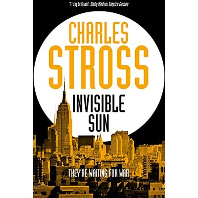 Stross, Charles Invisible Sun - Publicité Stross, Charles Invisible Sun - Publicité