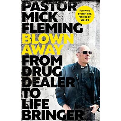 Fleming, Pastor Mick Blown Away: From Drug Dealer to Life Bringer - Publicité Fleming, Pastor Mick Blown Away: From Drug Dealer to Life Bringer - Publicité