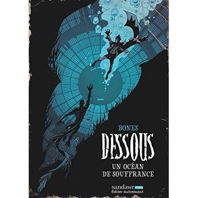 Bones Un océan de souffrance - Publicité Bones Un océan de souffrance - Publicité