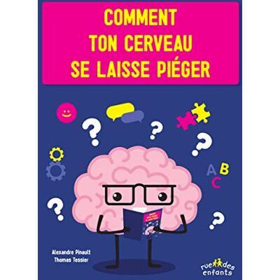 Collectif Comment ton cerveau se laisse piéger - Publicité Collectif Comment ton cerveau se laisse piéger - Publicité