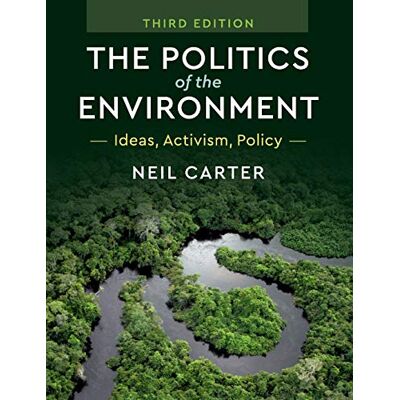 Carter, Neil The Politics of the Environment - Publicité Carter, Neil The Politics of the Environment - Publicité